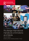 Routledge International Handbook of Emotions and Media by Katrin Döveling, Elly A. Konijn, 9781032114613