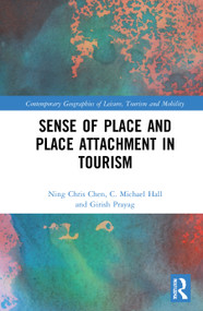 Sense of Place and Place Attachment in Tourism - 9781032006215 by Ning Chris Chen, C. Michael Hall, Girish Prayag, 9781032006215