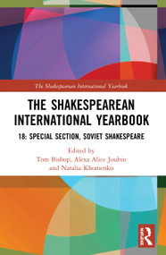 The Shakespearean International Yearbook 18 (Special Section: Soviet Shakespeare) - 9780367503727 by Tom Bishop, Alexa Alice Joubin, 9780367503727