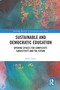 Sustainable and Democratic Education (Opening Spaces for Complexity, Subjectivity and the Future) - 9780367682316 by Sarah Chave, 9780367682316