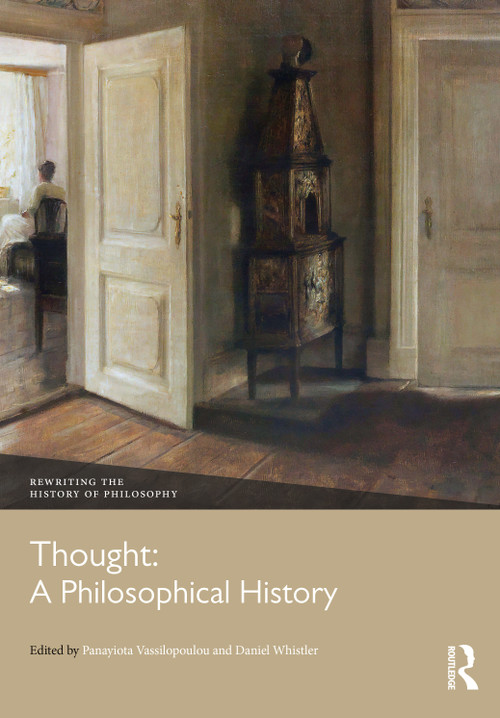 Thought: A Philosophical History by Panayiota Vassilopoulou, Daniel Whistler, 9780367770945