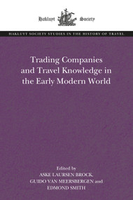 Trading Companies and Travel Knowledge in the Early Modern World - 9781032052922 by Aske Laursen Brock, Guido van Meersbergen, Edmond Smith, 9781032052922