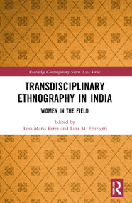 Transdisciplinary Ethnography in India (Women in the Field) - 9781032005898 by Rosa Maria Perez, Lina M. Fruzzetti, 9781032005898