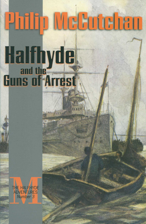 Halfhyde and the Guns of Arrest by Philip McCutchan, 9781590130674