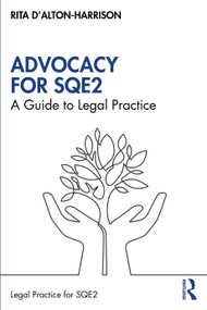 Advocacy for SQE2 (A Guide to Legal Practice) by Rita D'Alton-Harrison, 9780367680879
