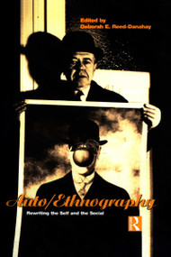 Auto/ethnography (Rewriting the Self and the Social) - 9781859739754 by Deborah Reed-Danahay, 9781859739754