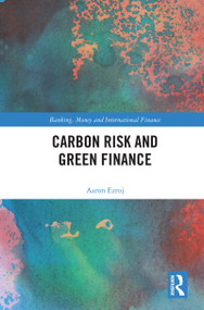 Carbon Risk and Green Finance - 9780367559922 by Aaron Ezroj, 9780367559922