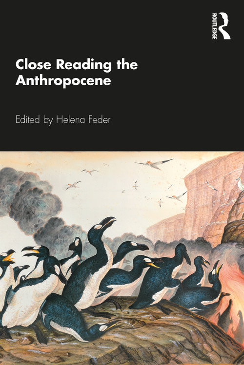 Close Reading the Anthropocene by Helena Feder, 9780367466596