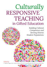 Culturally Responsive Teaching in Gifted Education (Building Cultural Competence and Serving Diverse Student Populations) by C. Matthew Fugate, Wendy A. Behrens, Cecelia Boswell, Joy Lawson Davis, 9781646320899
