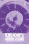Death, Memory and Material Culture by Elizabeth Hallam, Jenny Hockey, 9781859733790