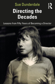 Directing the Decades (Lessons from Fifty Years of Becoming a Director) - 9780367686550 by Sue Dunderdale, 9780367686550