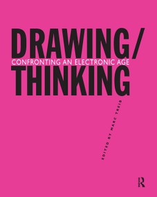Drawing/Thinking (Confronting an Electronic Age) - 9781138958067 by Marc Treib, 9781138958067