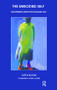 The Embodied Self (Movement and Psychoanalysis) - 9781855753945 by Katya Bloom, 9781855753945