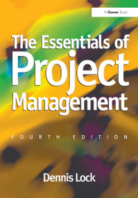 The Essentials of Project Management - 9781472442536 by Dennis Lock, 9781472442536