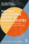 The First Institutional Spheres in Human Societies (Evolution and Adaptations from Foraging to the Threshold of Modernity) by Seth Abrutyn, Jonathan Turner, 9781032124087