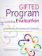 Gifted Program Evaluation (A Handbook for Administrators and Coordinators) by Kristie Speirs Neumeister, Virginia Hays Burney, 9781618218490