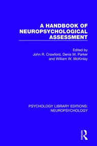 A Handbook of Neuropsychological Assessment - 9781138591790 by John R. Crawford, Denis M. Parker, William W. McKinlay, 9781138591790