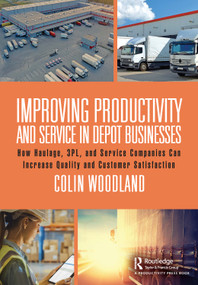 Improving Productivity and Service in Depot Businesses - 9781032347813 by Colin Woodland, 9781032347813