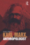 Karl Marx, Anthropologist - 9781845205119 by Thomas C. Patterson, 9781845205119