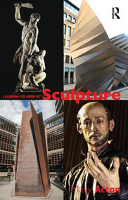 Learning to Look at Sculpture - 9780415577380 by Mary Acton, 9780415577380