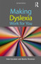 Making Dyslexia Work for You - 9780415597562 by Vicki Goodwin, Bonita Thomson, 9780415597562