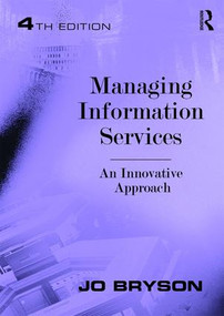 Managing Information Services (An Innovative Approach) - 9781472455291 by Jo Bryson, 9781472455291