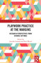 Playwork Practice at the Margins (Research Perspectives from Diverse Settings) - 9780367633622 by Jennifer Cartmel, Rick Worch, 9780367633622