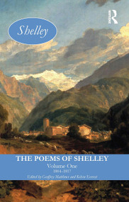 The Poems of Shelley: Volume One (1804-1817) by Geoffrey Matthews, Kelvin Everest, 9781032478050
