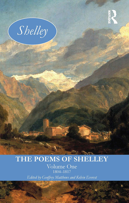 The Poems of Shelley: Volume One (1804-1817) by Geoffrey Matthews, Kelvin Everest, 9781032478050