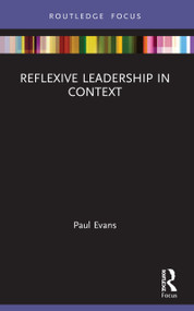 Reflexive Leadership in Context - 9780367511173 by Paul Evans, 9780367511173