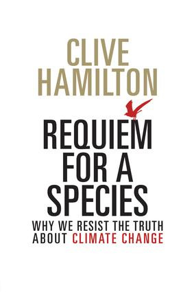 Requiem for a Species - 9781138928084 by Clive Hamilton, 9781138928084