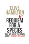 Requiem for a Species - 9781138928084 by Clive Hamilton, 9781138928084