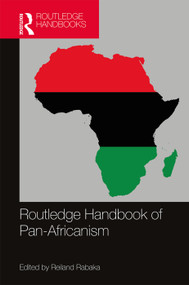 Routledge Handbook of Pan-Africanism by Reiland Rabaka, 9780367488895