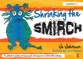 Shrinking the Smirch (A Practical Approach to Living with Long Term Health Conditions) by Jo Johnson, 9780863889967