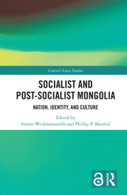 Socialist and Post-Socialist Mongolia (Nation, Identity, and Culture) - 9780367695033 by Simon Wickhamsmith, Phillip P. Marzluf, 9780367695033