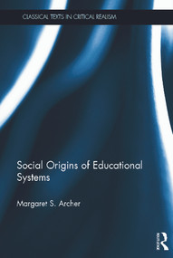 Social Origins of Educational Systems by Margaret Archer, 9780415639057