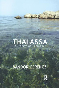 Thalassa (A Theory of Genitality) - 9780946439614 by Sandor Ferenczi, 9780946439614