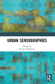 Urban Sensographies - 9780367653118 by Nicolas Whybrow, 9780367653118