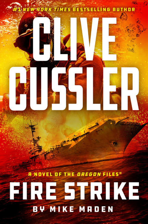 Clive Cussler Fire Strike - 9780593714942 by Mike Maden, 9780593714942