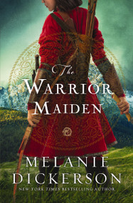 The Warrior Maiden - 9781400343942 by Melanie Dickerson, 9781400343942