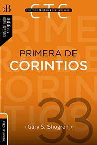 Primera de Corintios (Un comentario exegético-pastoral) (Spanish Edition) by Gary Shogren, 9788494495533