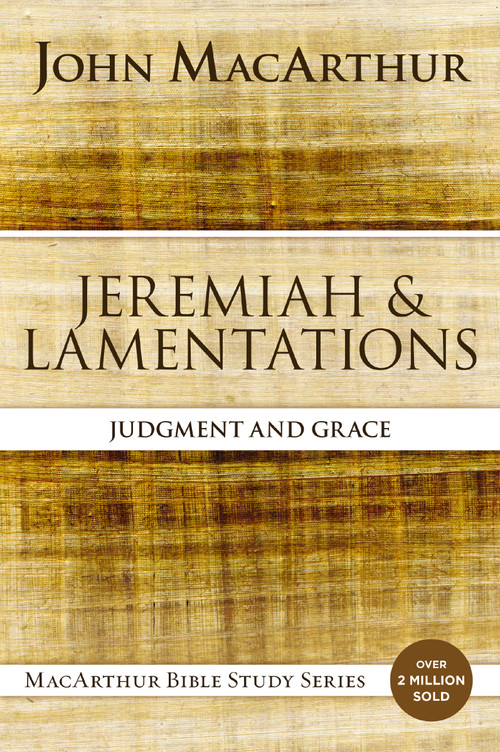 Jeremiah and Lamentations (Judgment and Grace) - 9780310123828 by John F. MacArthur, 9780310123828