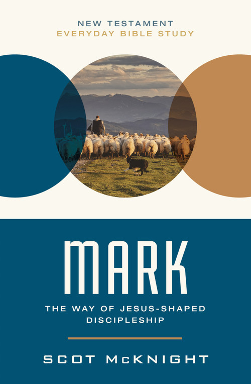Mark (The Way of Jesus-Shaped Discipleship) by Scot McKnight, 9780310129288