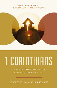 1 Corinthians (Living Together in a Church Divided) by Scot McKnight, 9780310129431