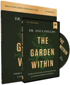 The Garden Within Study Guide with DVD (Uproot Generational Trauma. Heal the Soil of Your Heart. Plant a Legacy of Power.) by Dr. Anita Phillips, 9780310143185