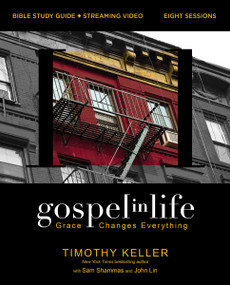 Gospel in Life Bible Study Guide plus Streaming Video, Updated Edition (Grace Changes Everything) by Timothy Keller, 9780310146667