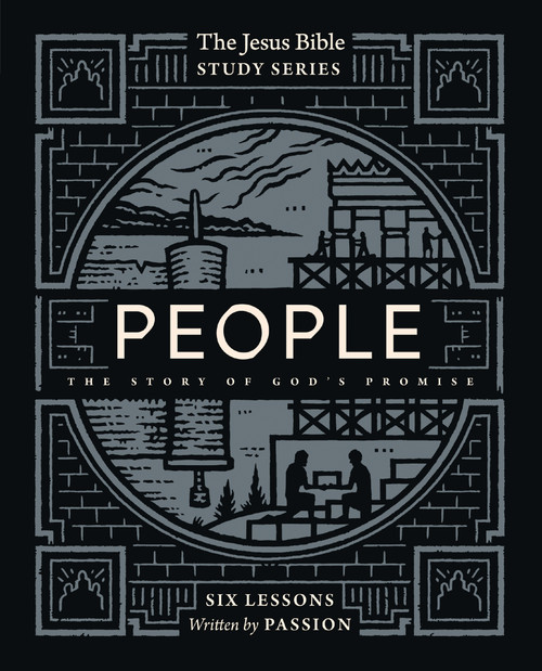 People Bible Study Guide (The Story of God's Promise) by Passion Publishing, 9780310155027