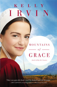 Mountains of Grace by Kelly Irvin, 9780310356691