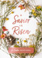 A Savior Is Risen (An Easter Devotional (40 Daily Devotions for Lent) - The Perfect Christian Gift for Lent and Easter) by Susan Hill, 9780310463238
