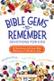 Bible Gems to Remember Devotions for Kids (52 Devotions with Easy Bible Memory in 5 Words or Less) by Robin Schmitt, 9780310746256